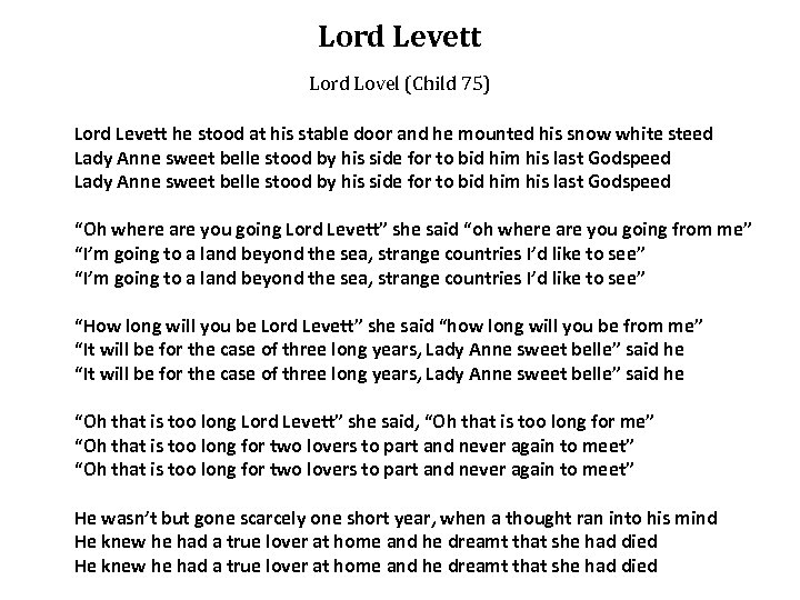 Lord Levett Lord Lovel (Child 75) Lord Levett he stood at his stable door