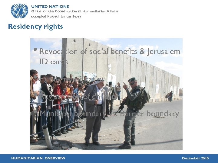 UNITED NATIONS Office for the Coordination of Humanitarian Affairs occupied Palestinian territory Residency rights