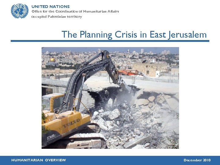 UNITED NATIONS Office for the Coordination of Humanitarian Affairs occupied Palestinian territory The Planning