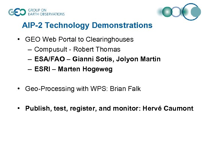 AIP-2 Technology Demonstrations • GEO Web Portal to Clearinghouses – Compusult - Robert Thomas
