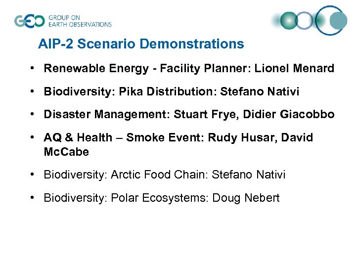 AIP-2 Scenario Demonstrations • Renewable Energy - Facility Planner: Lionel Menard • Biodiversity: Pika