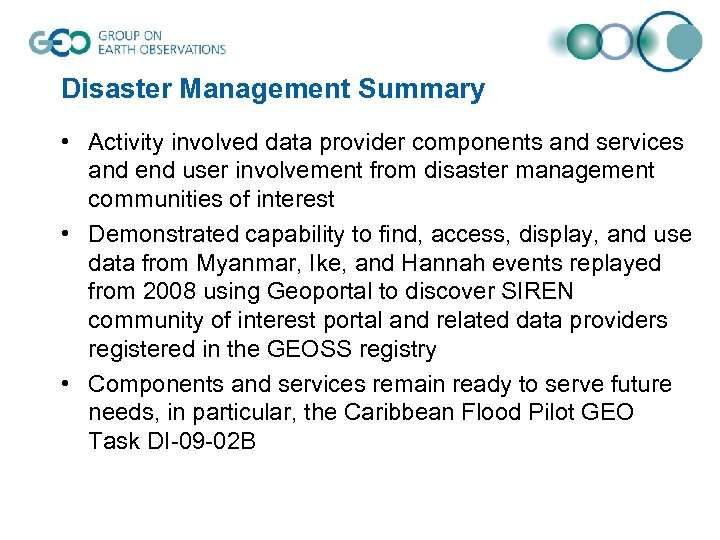 Disaster Management Summary • Activity involved data provider components and services and end user