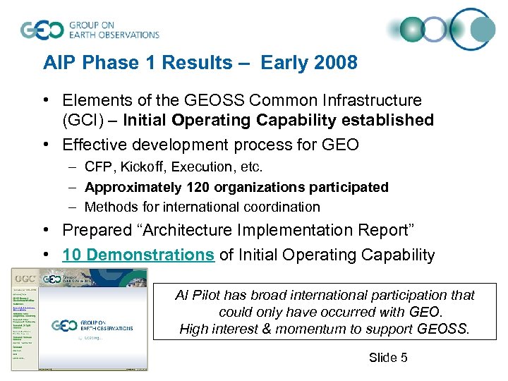 AIP Phase 1 Results – Early 2008 • Elements of the GEOSS Common Infrastructure