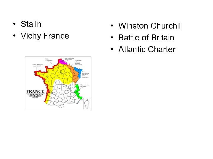  • Stalin • Vichy France • Winston Churchill • Battle of Britain •