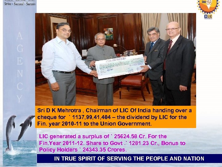 Sri D K Mehrotra , Chairman of LIC Of India handing over a cheque