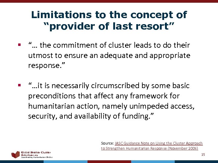 Limitations to the concept of “provider of last resort” § “… the commitment of