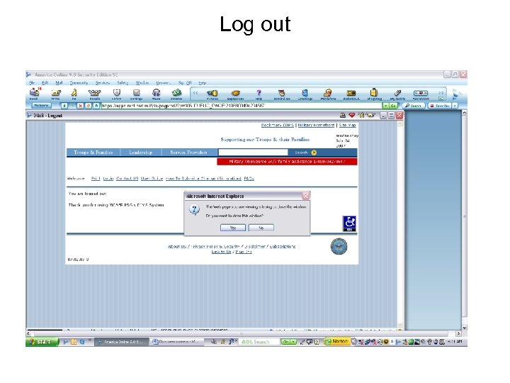 Log out Alwys Log Out Select Yes o close the window 