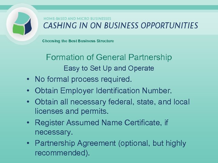 Choosing the Best Business Structure Formation of General Partnership Easy to Set Up and