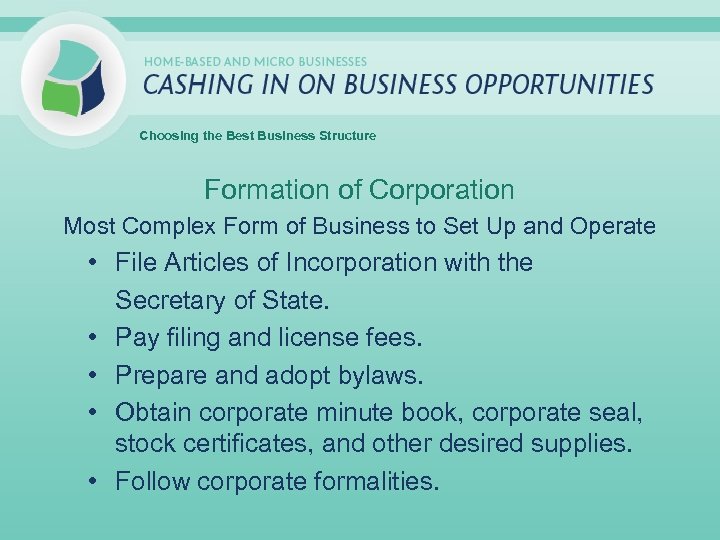 Choosing the Best Business Structure Formation of Corporation Most Complex Form of Business to