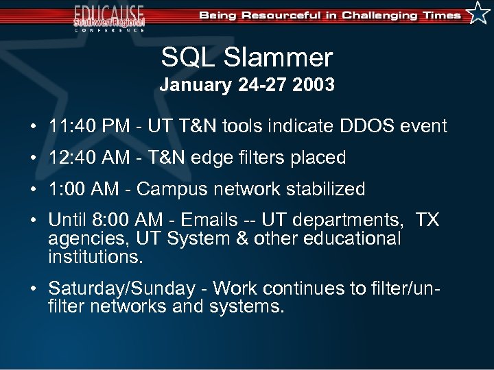 SQL Slammer January 24 -27 2003 • 11: 40 PM - UT T&N tools