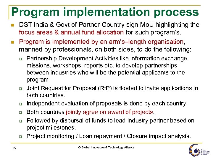 Program implementation process n n DST India & Govt of Partner Country sign Mo.