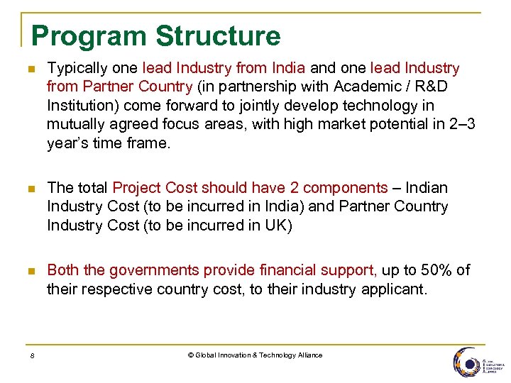 Program Structure n Typically one lead Industry from India and one lead Industry from