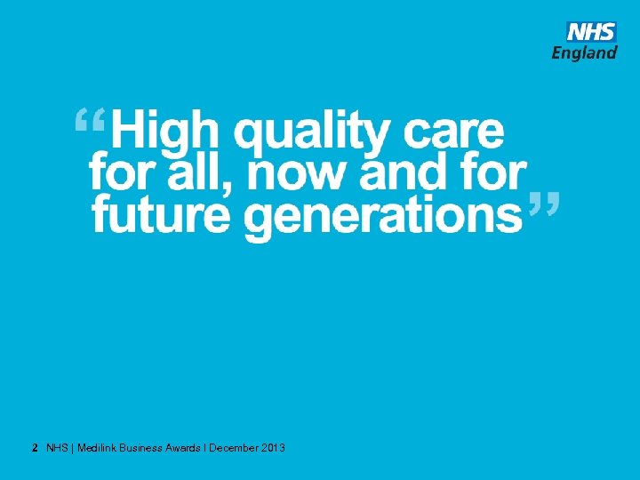 2 NHS | Medilink Business Awards l December 2013 