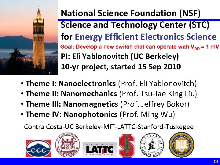 National Science Foundation (NSF) Science and Technology Center (STC) for Energy Efficient Electronics Science