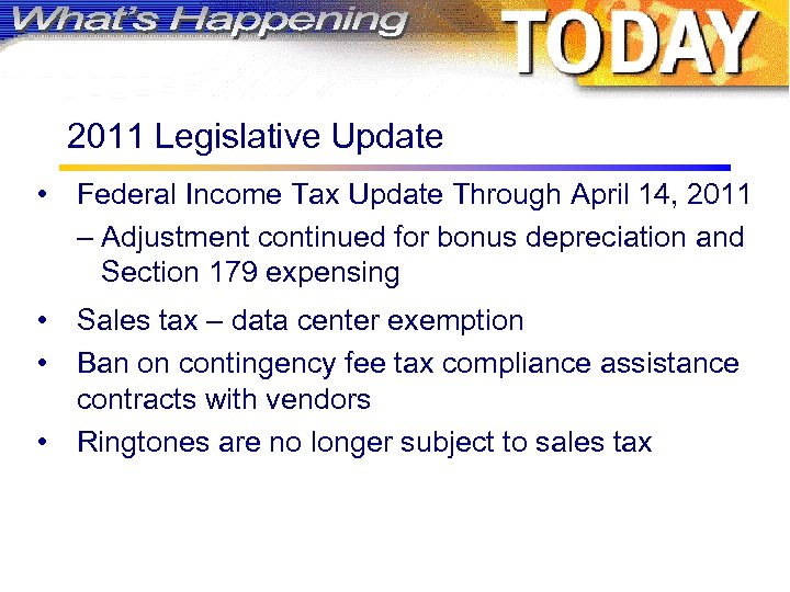 2011 Legislative Update • Federal Income Tax Update Through April 14, 2011 – Adjustment