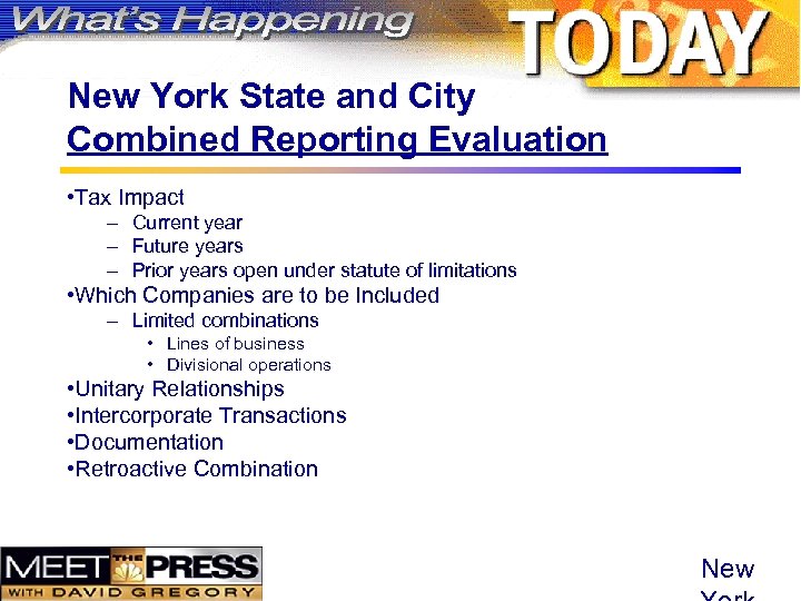 New York State and City Combined Reporting Evaluation • Tax Impact – Current year