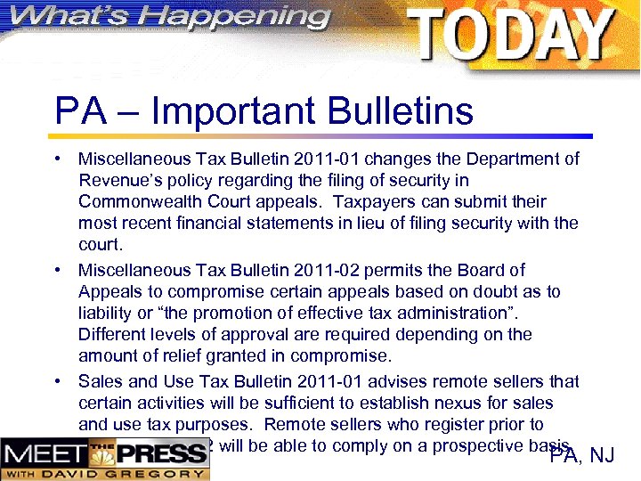 PA – Important Bulletins • Miscellaneous Tax Bulletin 2011 -01 changes the Department of