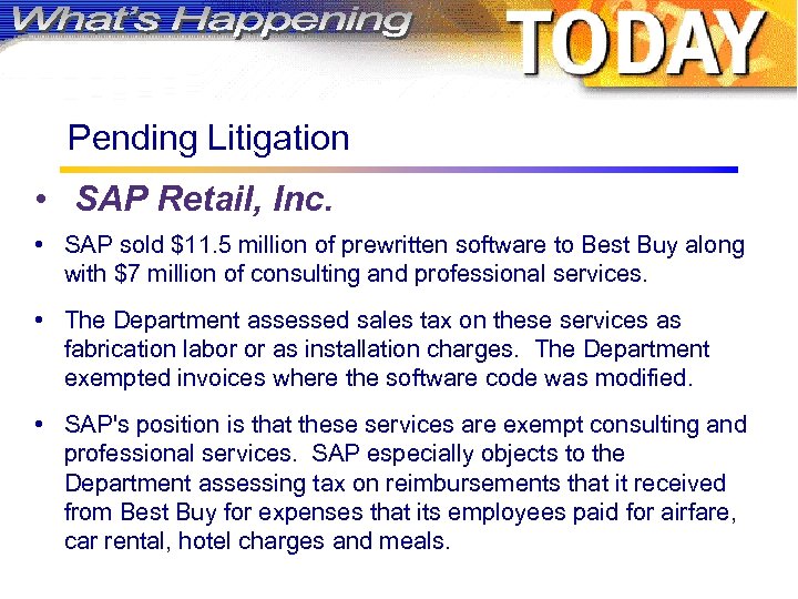 Pending Litigation • SAP Retail, Inc. • SAP sold $11. 5 million of prewritten