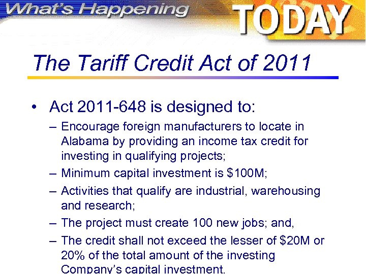 The Tariff Credit Act of 2011 • Act 2011 -648 is designed to: –
