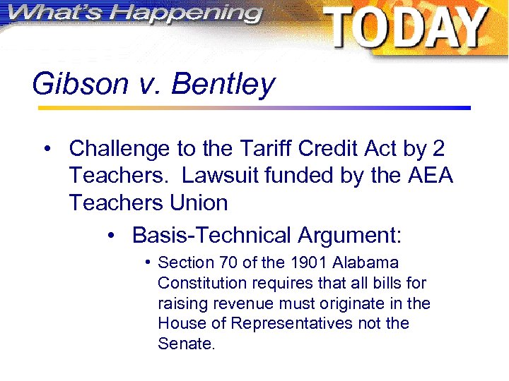 Gibson v. Bentley • Challenge to the Tariff Credit Act by 2 Teachers. Lawsuit
