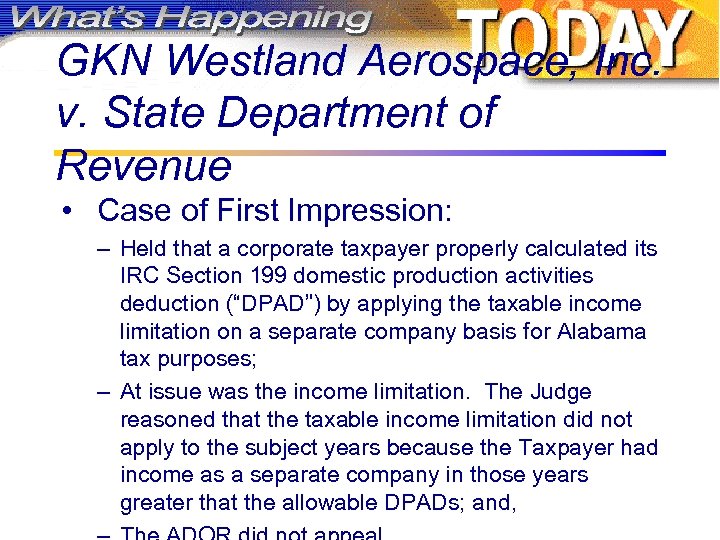 GKN Westland Aerospace, Inc. v. State Department of Revenue • Case of First Impression: