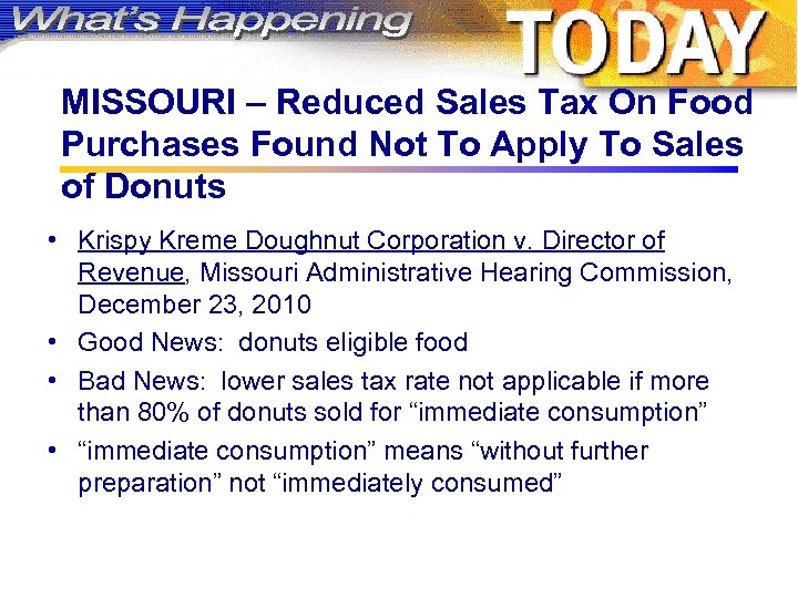 MISSOURI – Reduced Sales Tax On Food Purchases Found Not To Apply To Sales
