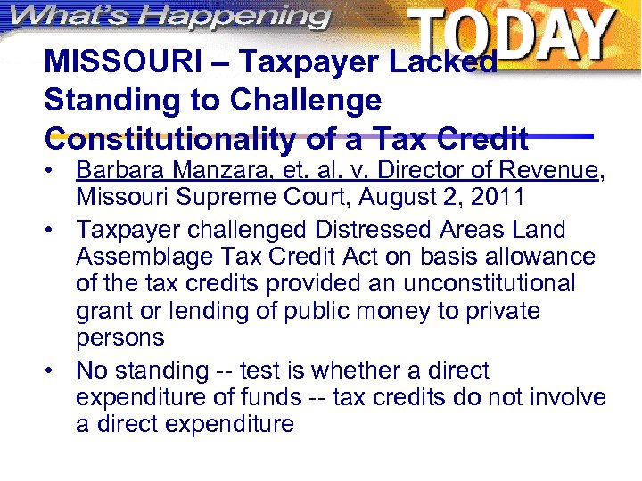 MISSOURI – Taxpayer Lacked Standing to Challenge Constitutionality of a Tax Credit • Barbara