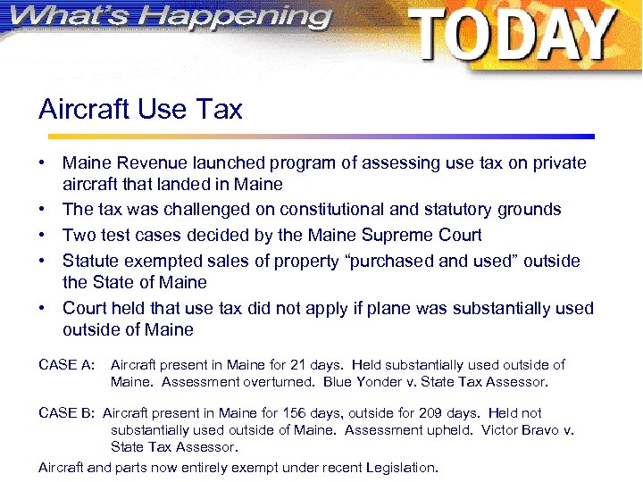 Aircraft Use Tax • Maine Revenue launched program of assessing use tax on private