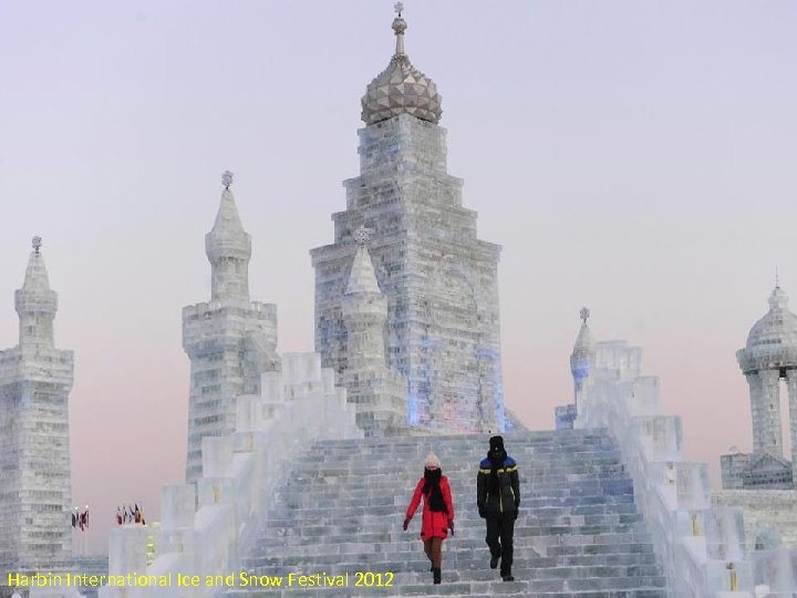 Harbin International Ice and Snow Festival 2012 