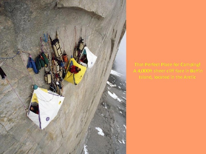 That Perfect Place for Camping! A 4, 000 ft sheer cliff face in Baffin
