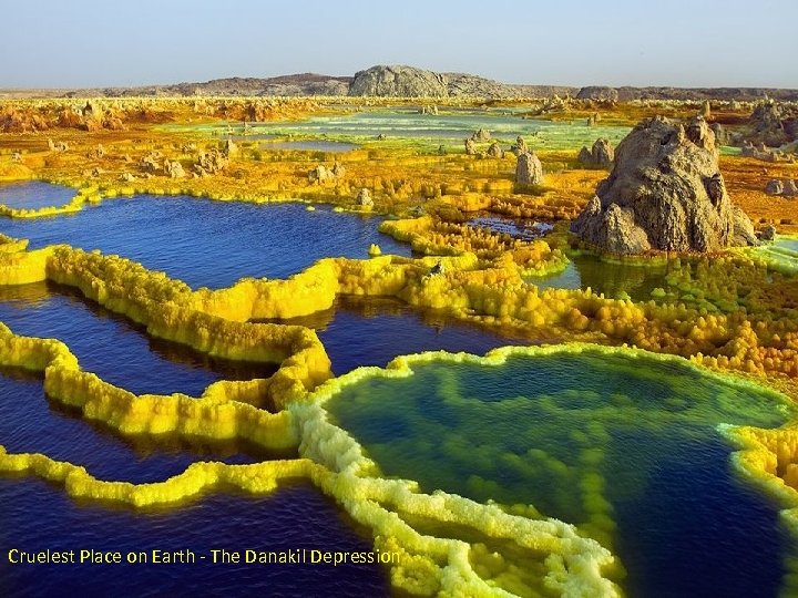 Cruelest Place on Earth - The Danakil Depression 