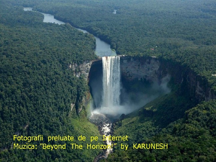 Fotografii preluate de pe Internet Muzica: ”Beyond The Horizon!” by KARUNESH 