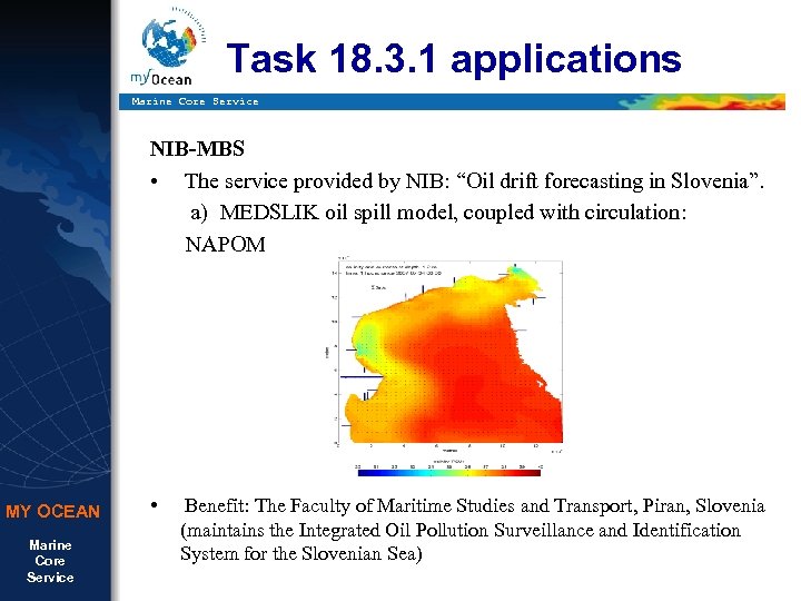 Task 18. 3. 1 applications Marine Core Service NIB-MBS • The service provided by