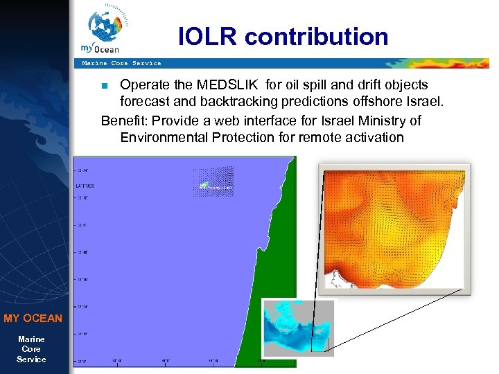 IOLR contribution Marine Core Service Operate the MEDSLIK for oil spill and drift objects
