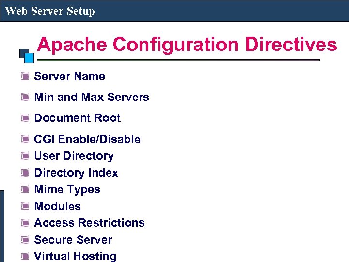 Web Server Setup Apache Configuration Directives Server Name Min and Max Servers Document Root