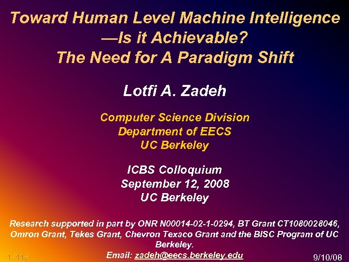 Toward Human Level Machine Intelligence —Is it Achievable? The Need for A Paradigm Shift
