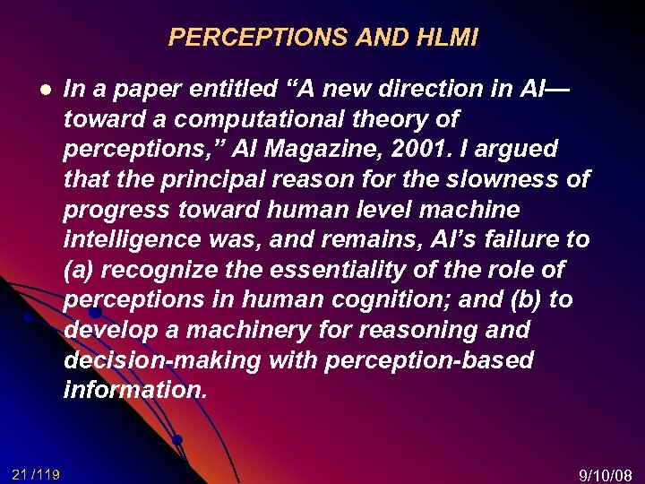 PERCEPTIONS AND HLMI l 21 /119 In a paper entitled “A new direction in