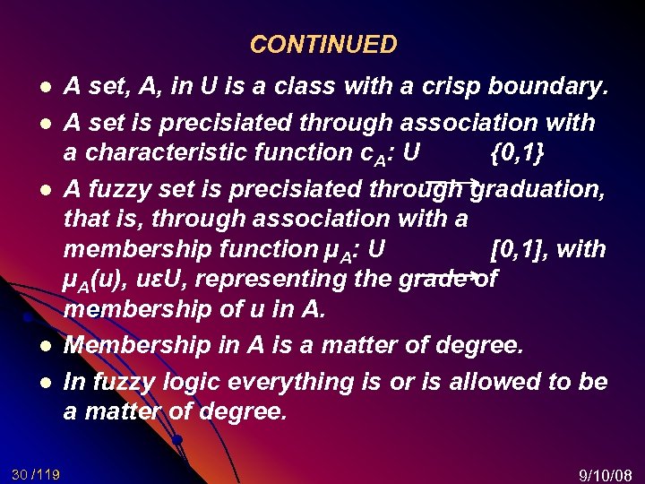 CONTINUED l l l 30 /119 A set, A, in U is a class