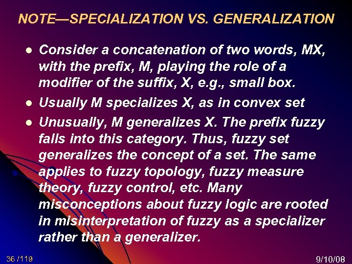 NOTE—SPECIALIZATION VS. GENERALIZATION l l l 36 /119 Consider a concatenation of two words,
