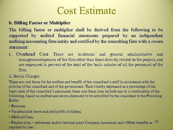 Cost Estimate b. Billing Factor or Multiplier The billing factor or multiplier shall be