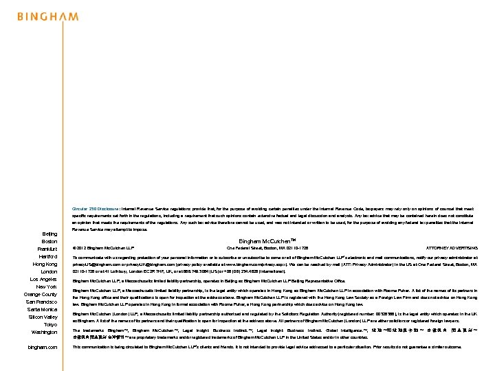 Circular 230 Disclosure: Internal Revenue Service regulations provide that, for the purpose of avoiding