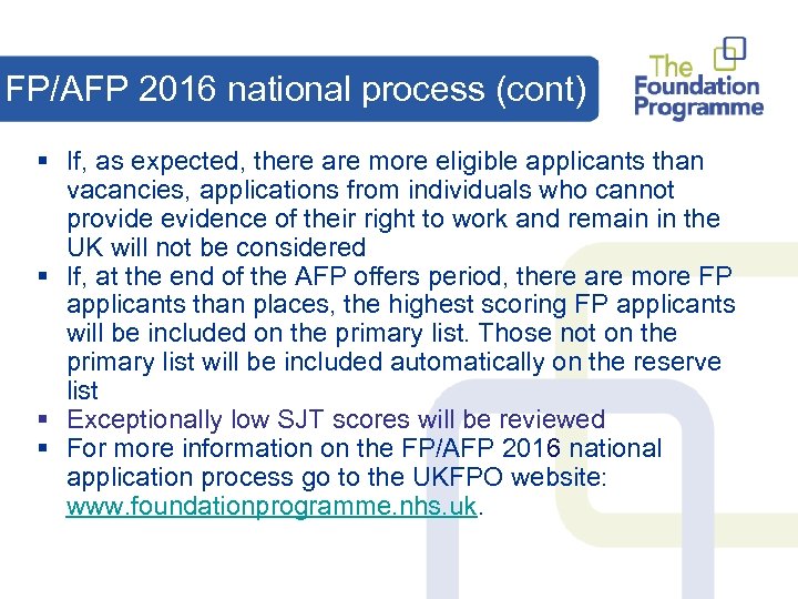 FP/AFP 2016 national process (cont) § If, as expected, there are more eligible applicants
