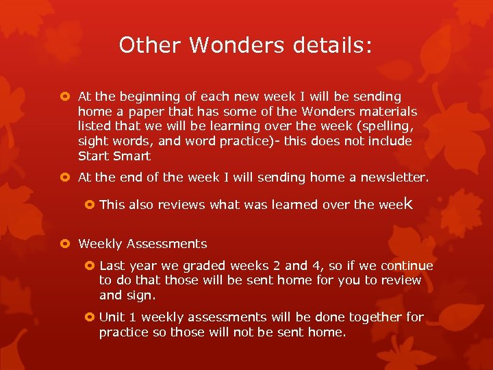 Other Wonders details: At the beginning of each new week I will be sending