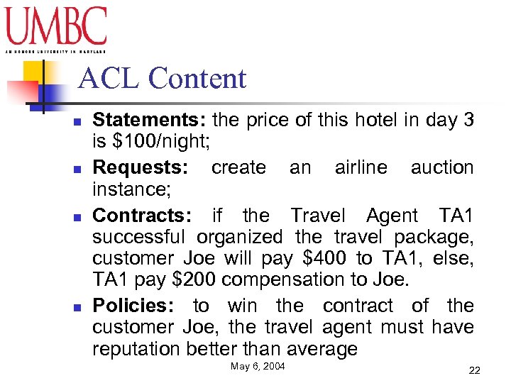 ACL Content n n Statements: the price of this hotel in day 3 is