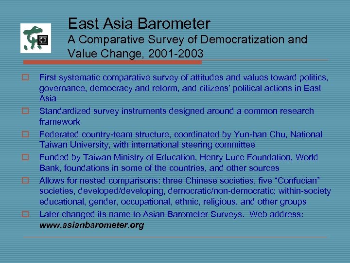 East Asia Barometer A Comparative Survey of Democratization and Value Change, 2001 -2003 o