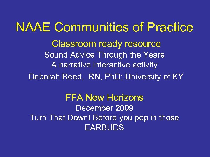 NAAE Communities of Practice Classroom ready resource Sound Advice Through the Years A narrative