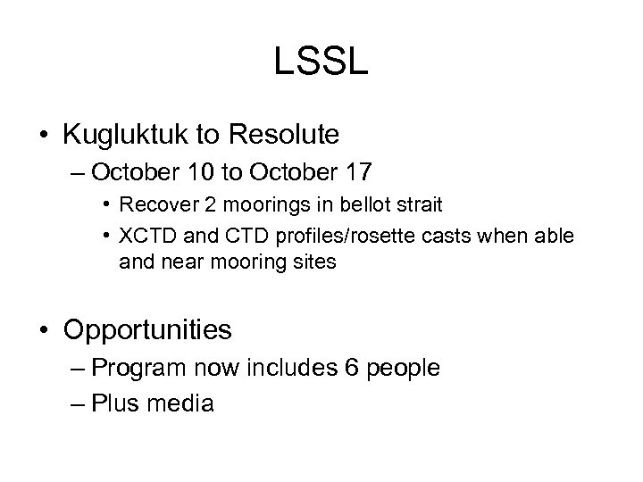 LSSL • Kugluktuk to Resolute – October 10 to October 17 • Recover 2