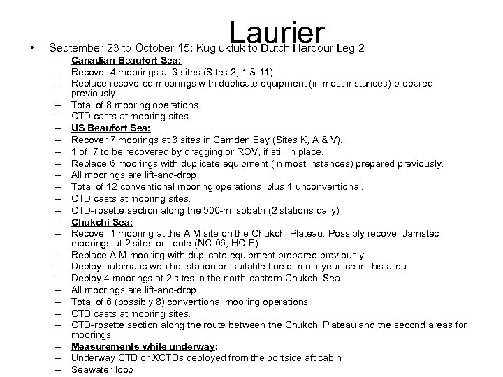  • Laurier September 23 to October 15: Kugluktuk to Dutch Harbour Leg 2