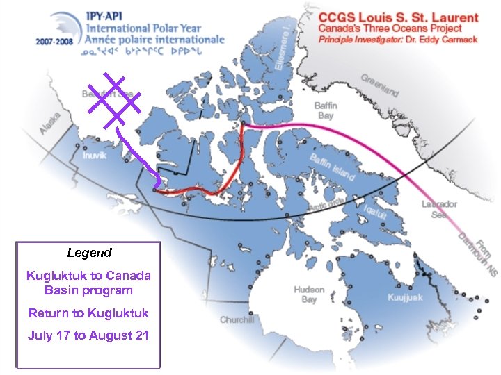 Legend Kugluktuk to Canada Basin program Return to Kugluktuk July 17 to August 21
