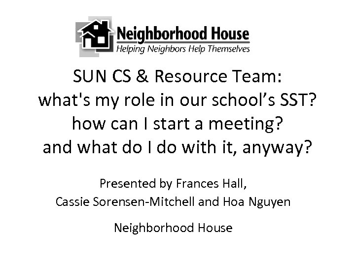SUN CS & Resource Team: what's my role in our school’s SST? how can